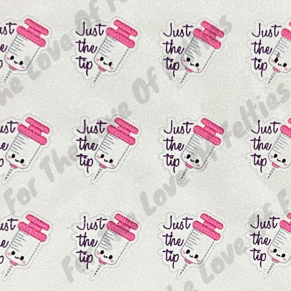 Just the Tip Feltie
