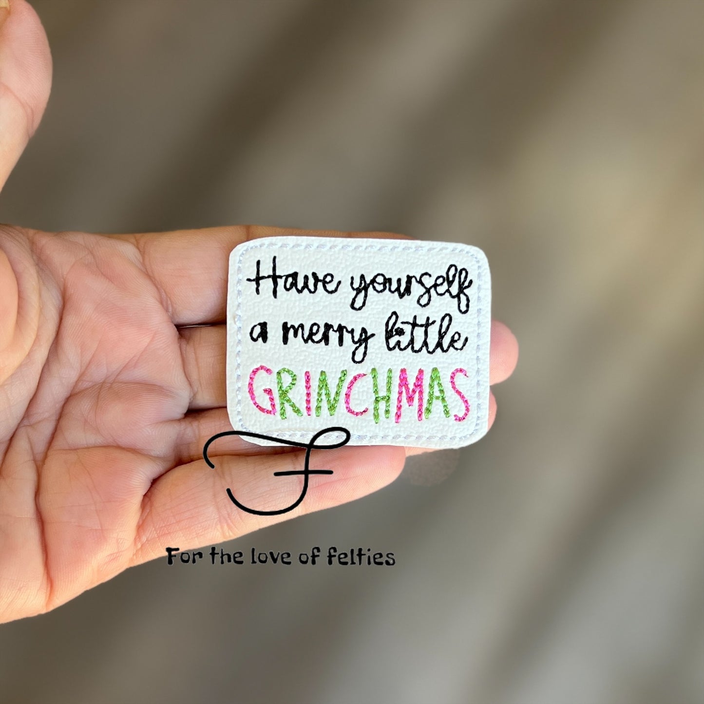 Have Yourself A Merry Little GrinchmasFeltie