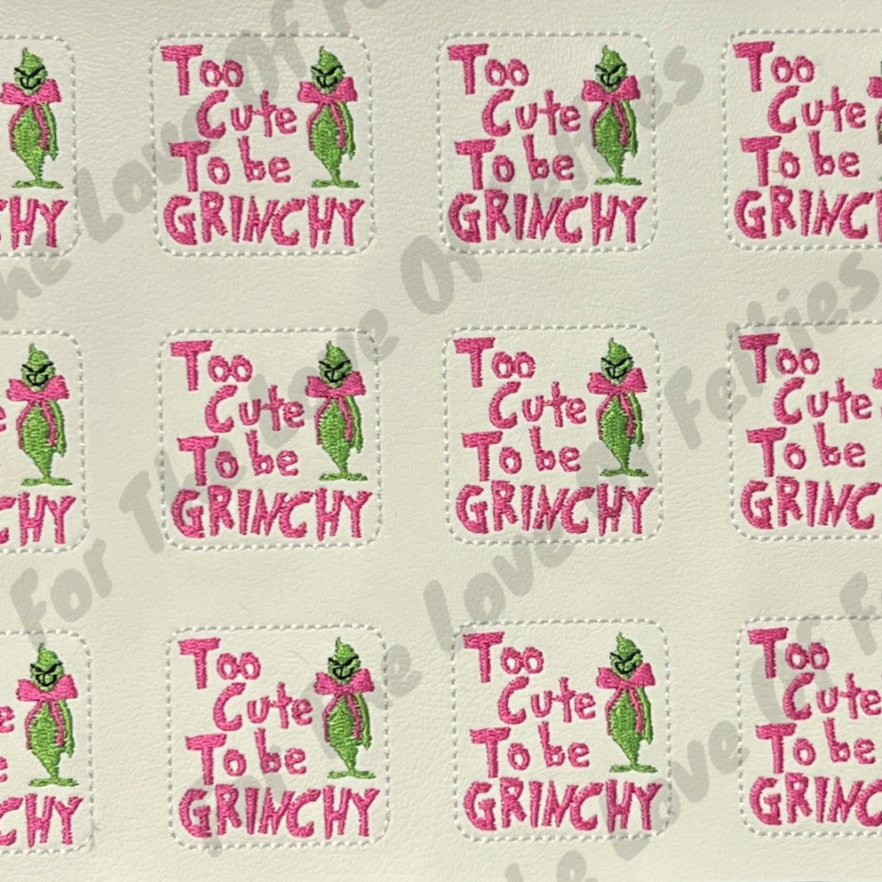 Pink Too Cute To Be Grinchy Feltie