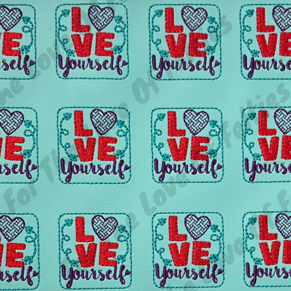 Love Yourself Feltie
