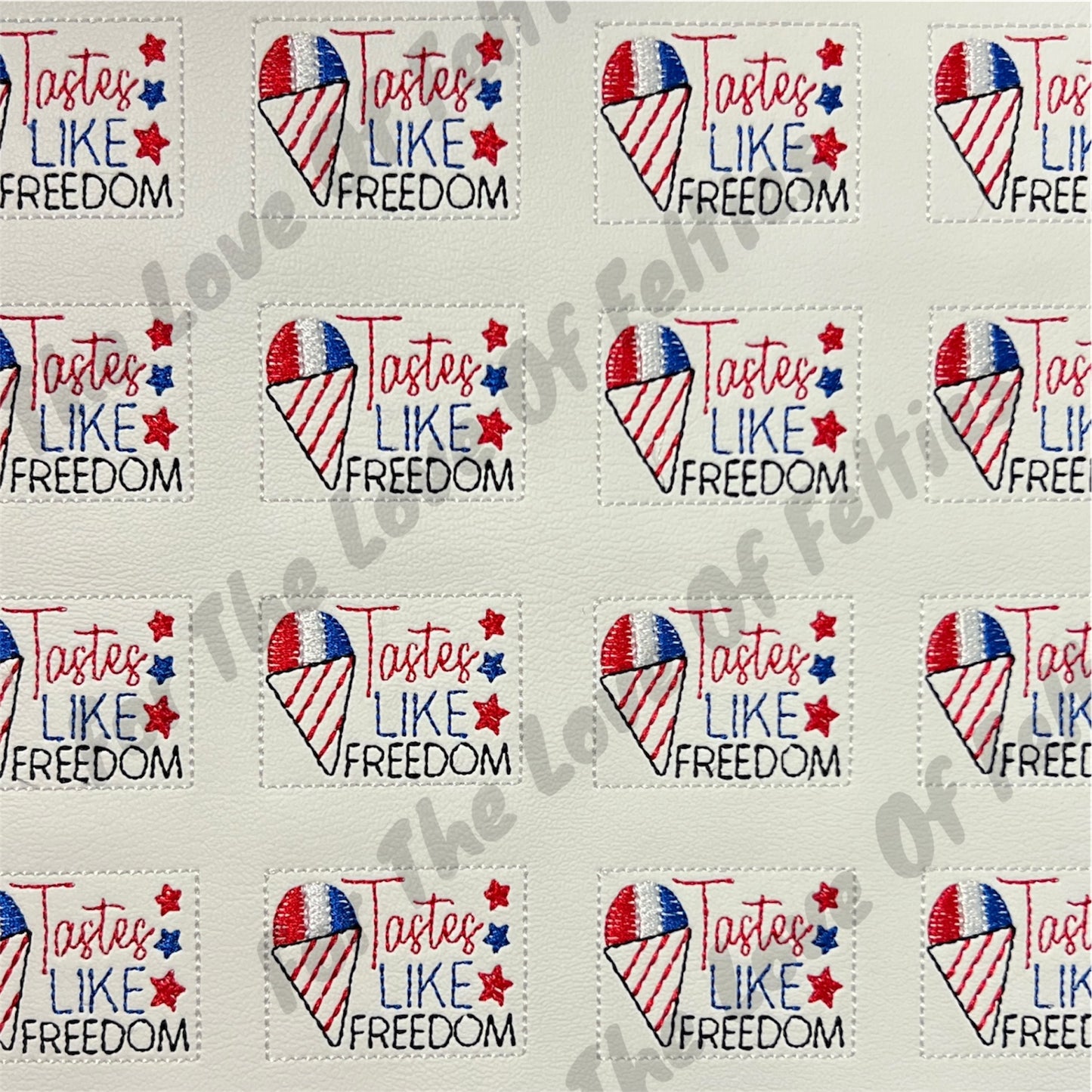Tastes Like Freedom Feltie