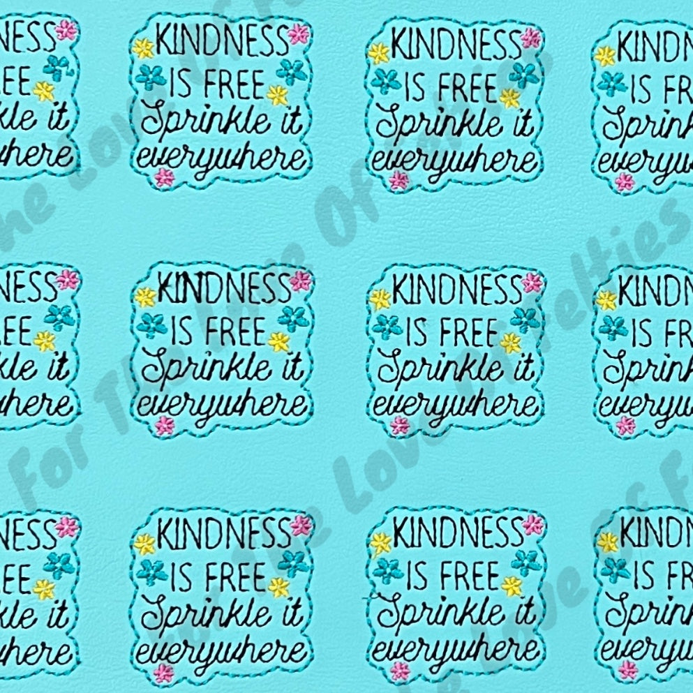 Kindness Is Free Feltie