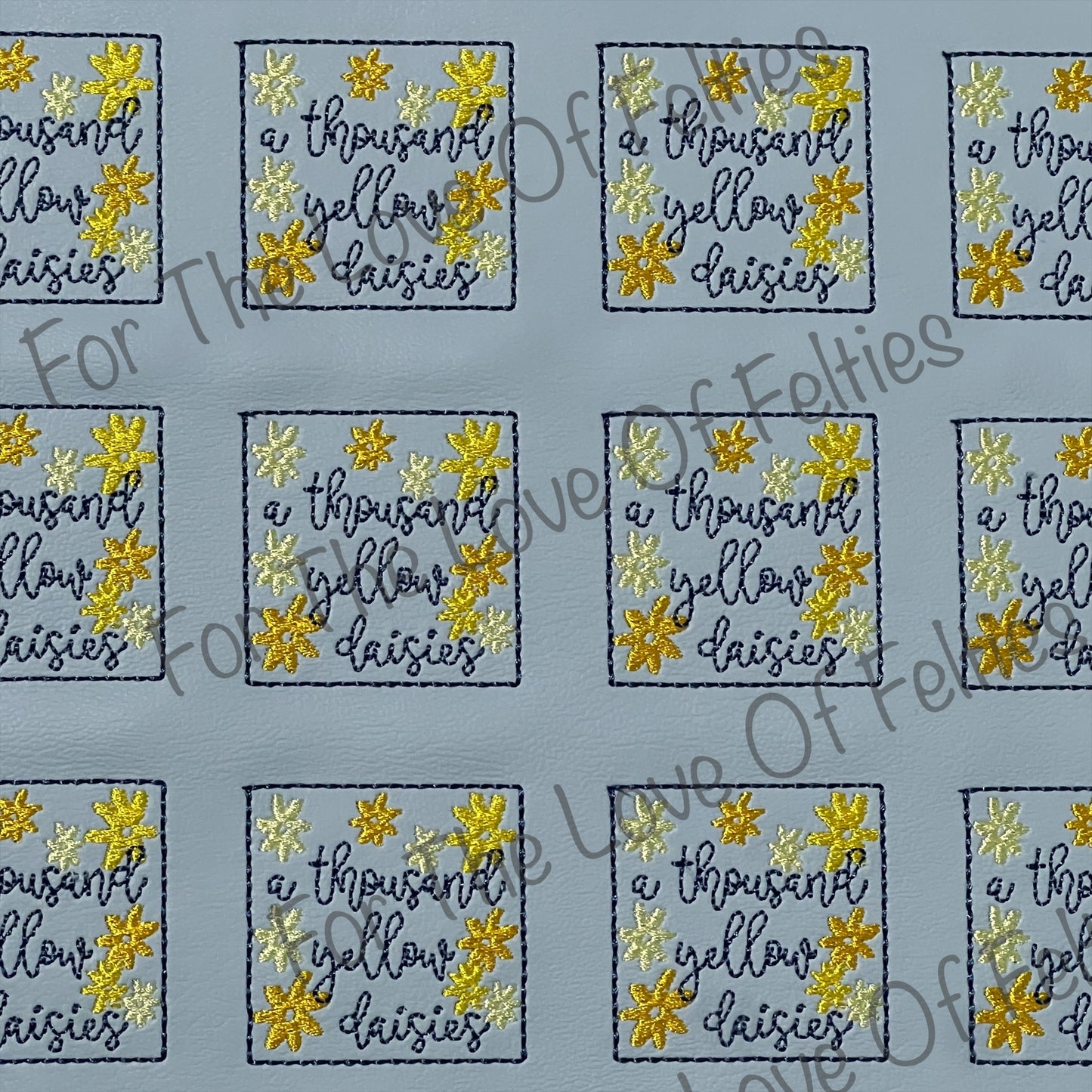 A Thousand Yellow Daisies Feltie