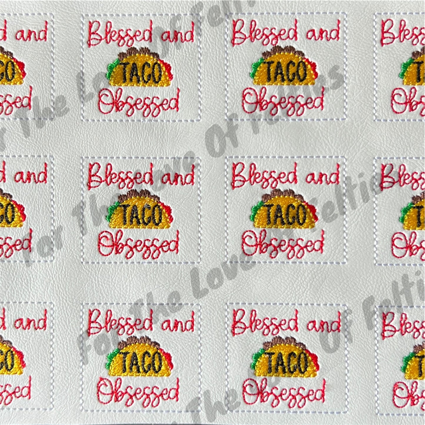 Blessed and Taco Obsessed Feltie