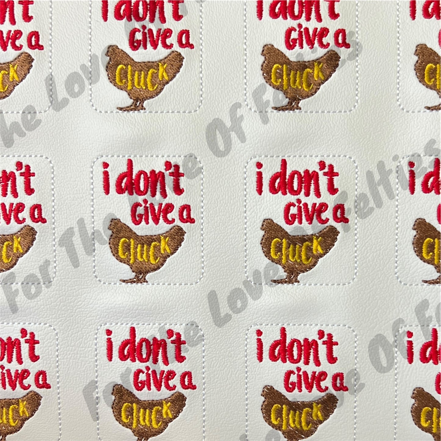 I Don't Give A Cluck Feltie
