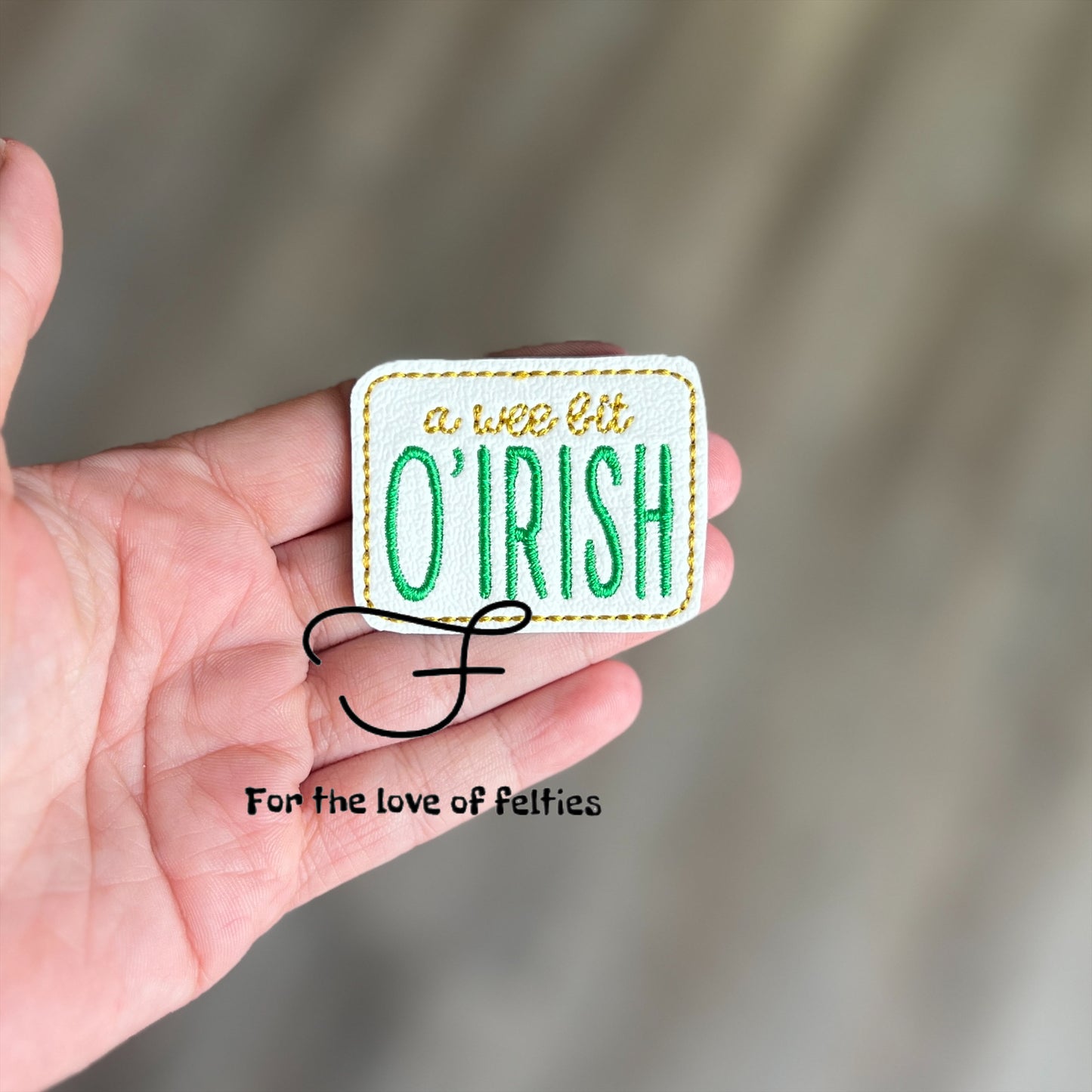 A Wee Bit O’ Irish Feltie