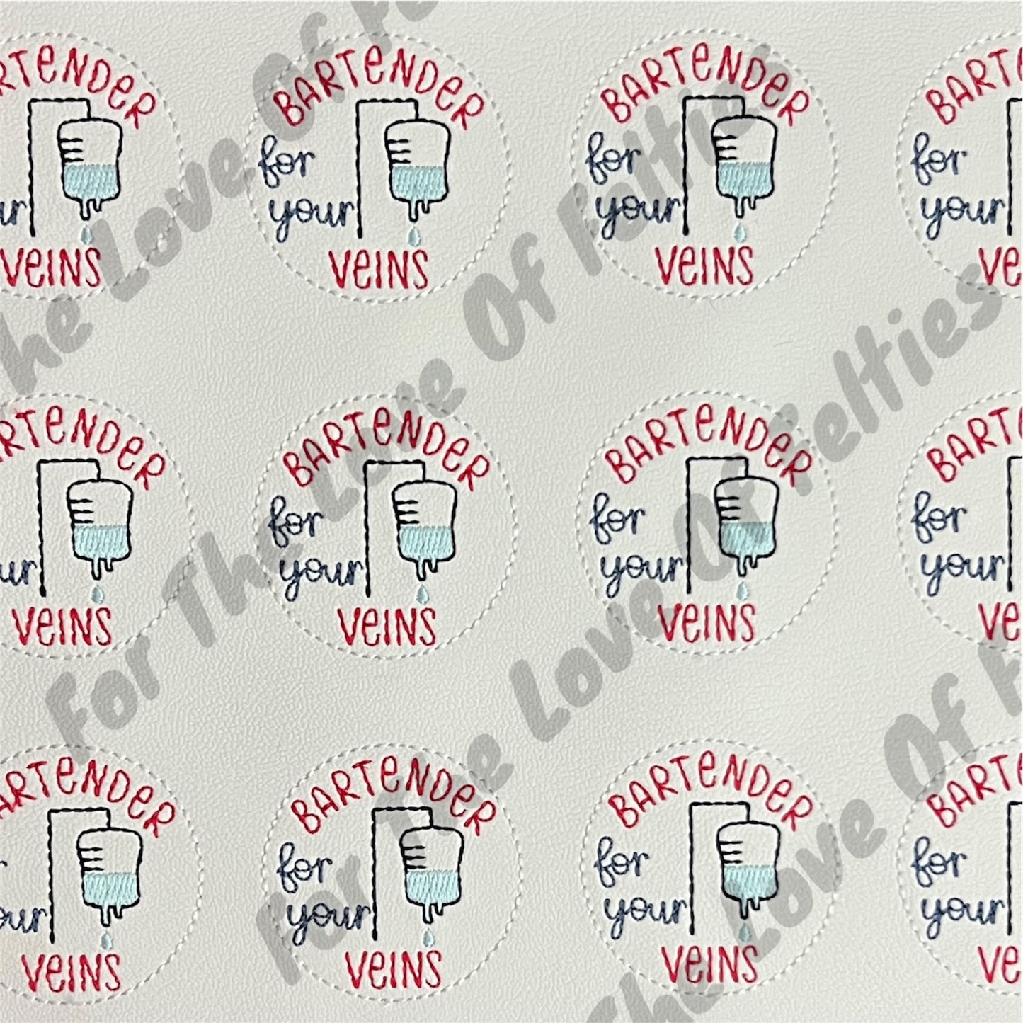 Bartender For Your Veins Feltie