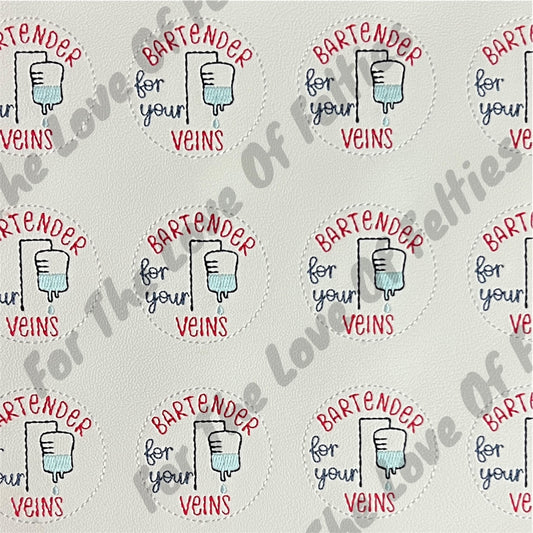 Bartender For Your Veins Feltie