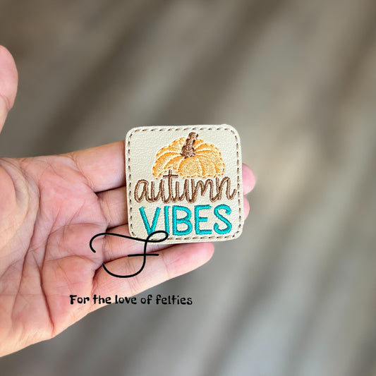 Autumn Vibes Feltie