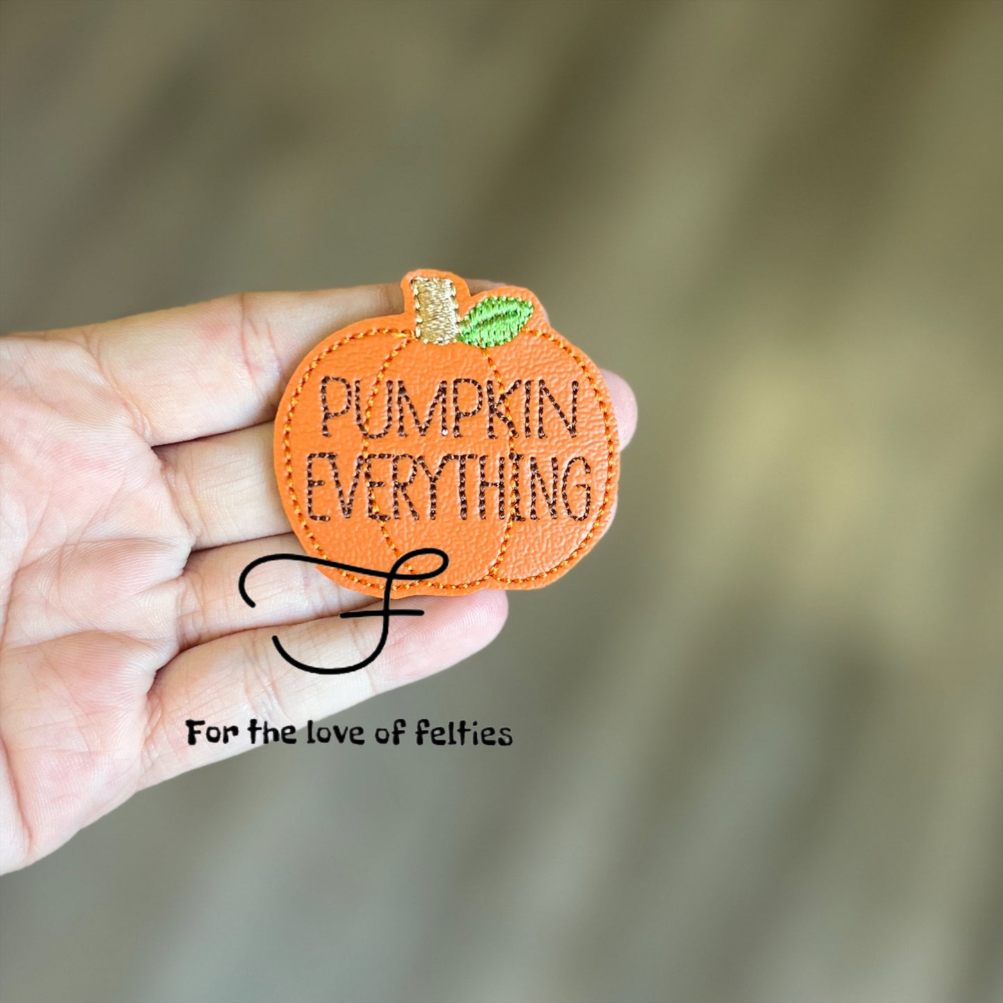 Pumpkin Everything Feltie