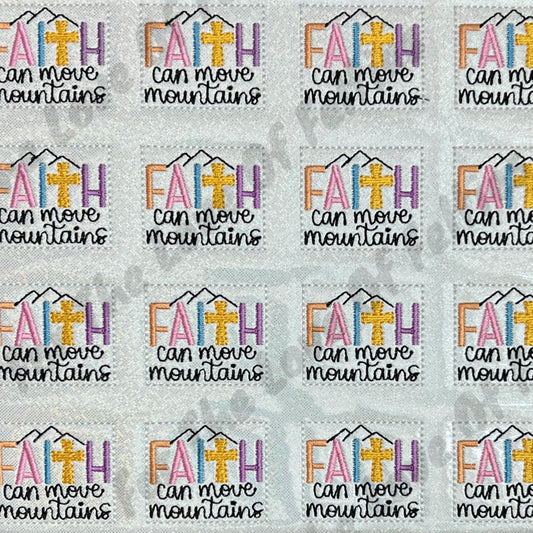 Faith Can Move Mountains Feltie