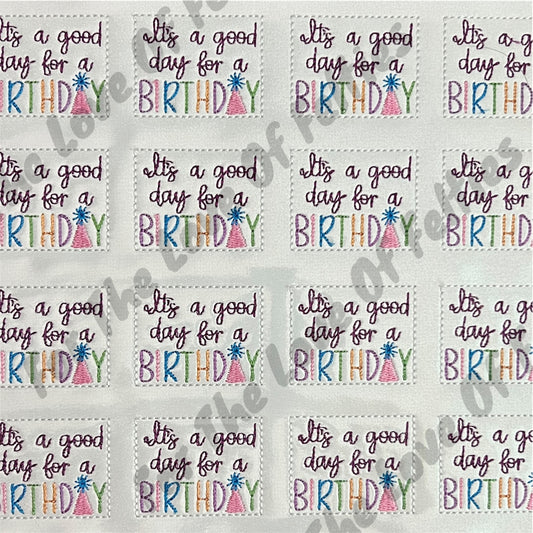 It's A Good Day For A Birthday Feltie