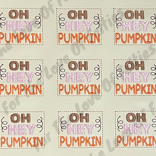 Oh Hey Pumpkin Feltie