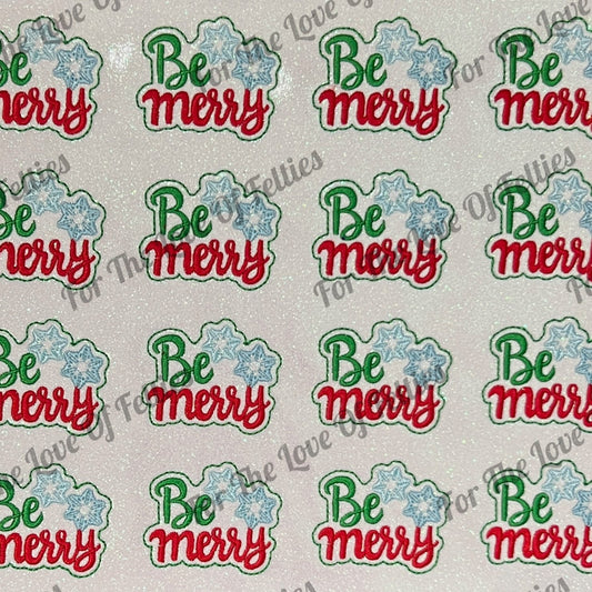 Traditional Be Merry Feltie