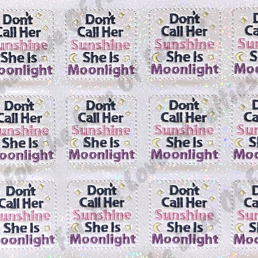Exclusive Don't Call Her Sunshine, She Is Moonlight Feltie