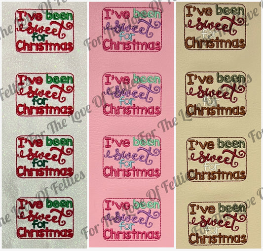 I've Been Sweet For Christmas Feltie