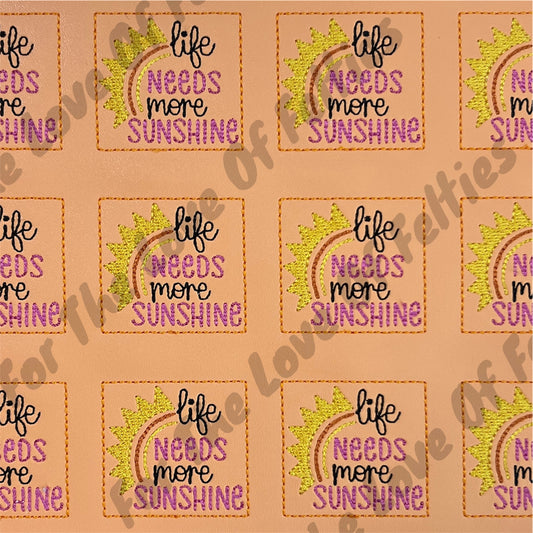 Life Needs More Sunshine Feltie