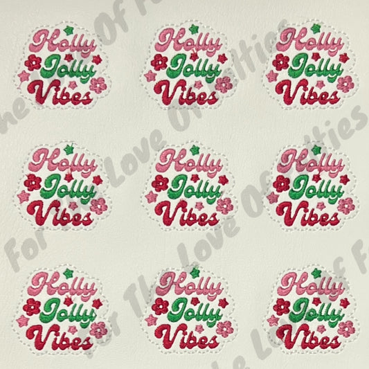 Holly Jolly Vibes Feltie