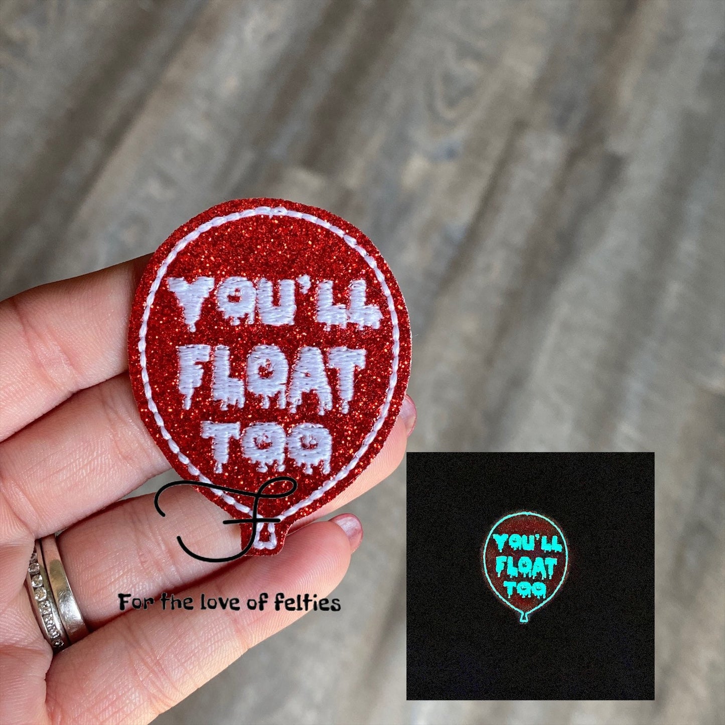You’ll Float Too Balloon Glow In The Dark Feltie