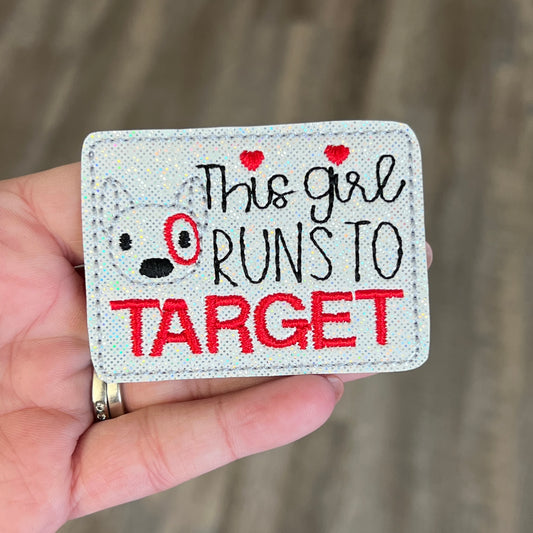 This Girl Runs To Target Feltie